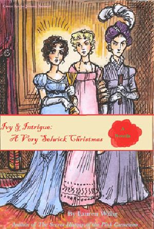 [Pink Carnation 4.10] • Ivy and Intrigue · A Very Selwick Christmas